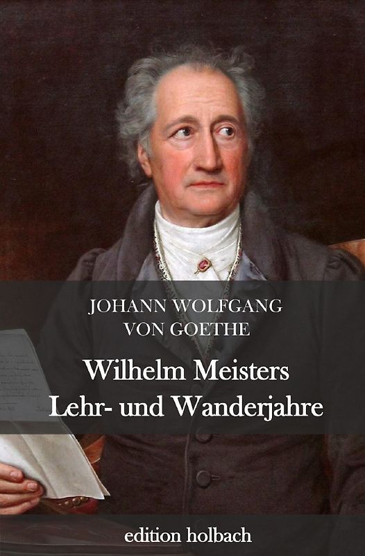 Wilhelm Meisters Lehr- und Wanderjahre
