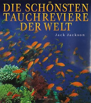 Die schönsten Tauchreviere der Welt