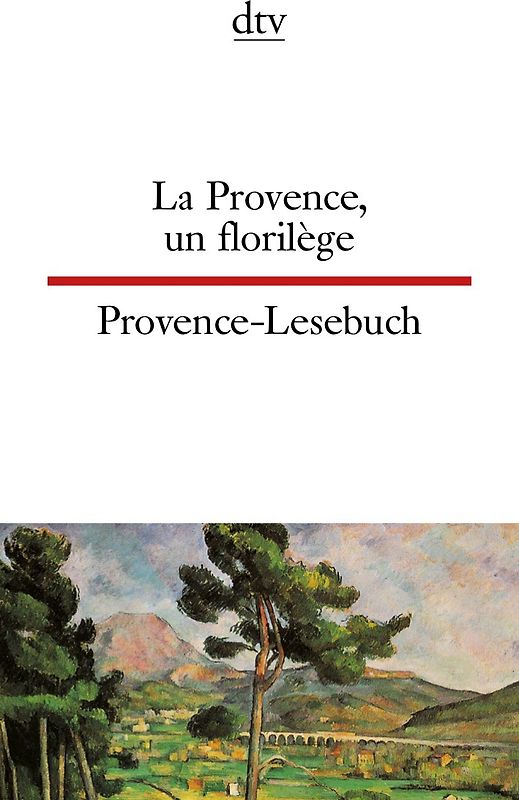 La Provence, un florilège Provence-Lesebuch