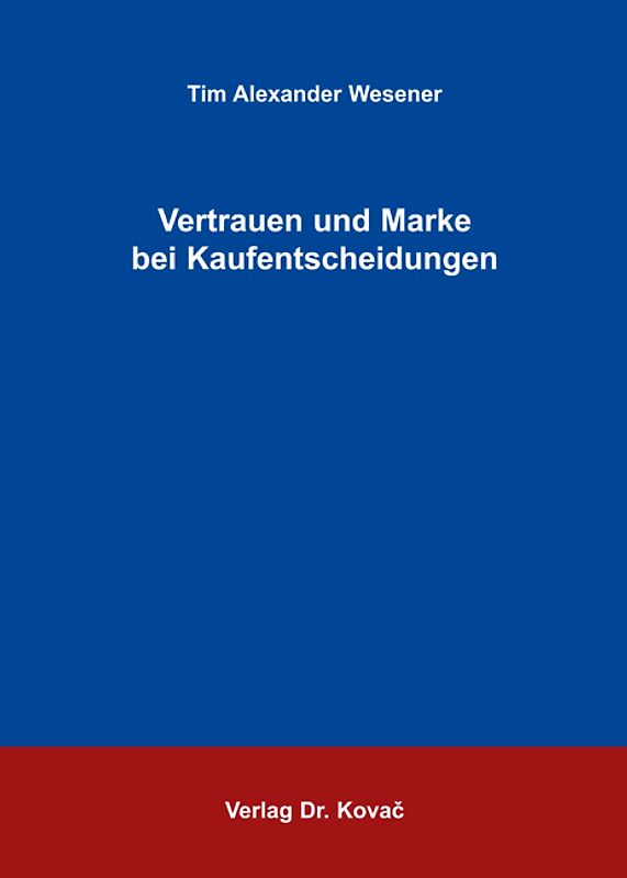 Vertrauen und Marke bei Kaufentscheidungen