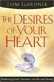 The Desires of Your Heart