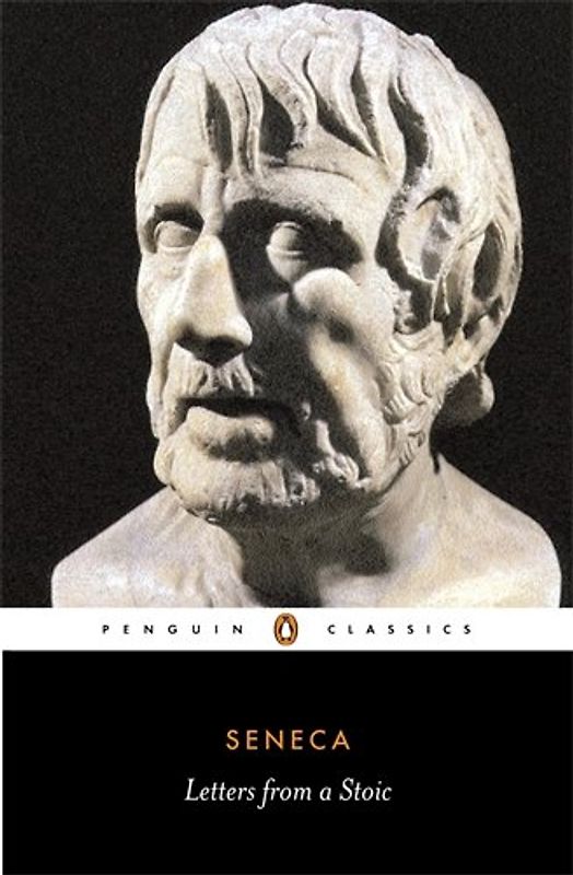 Letters from a Stoic: Epistulae Morales AD Lucilium (Penguin Classics) - Seneca