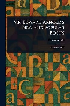 Mr. Edward Arnold's New and Popular Books