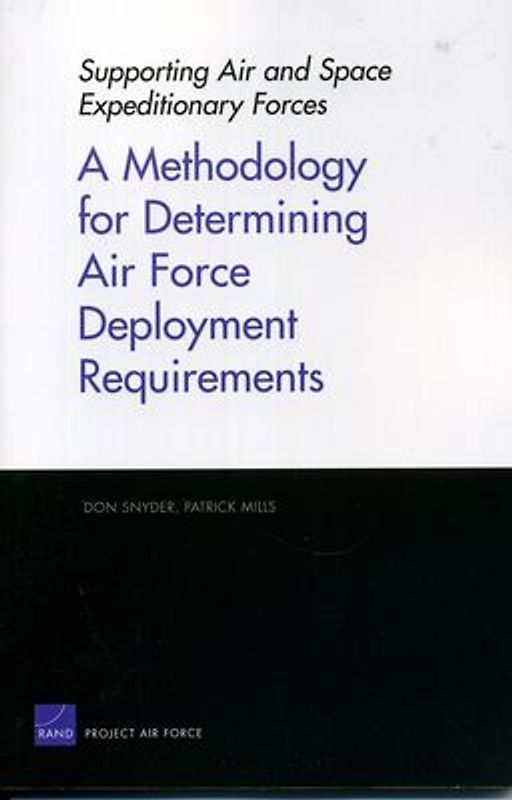A Methodology for Determining Air Force Deployment Requirements