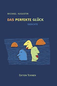 Das perfekte Glück