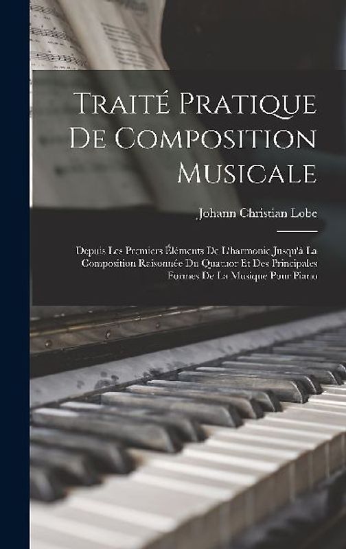 Traité Pratique De Composition Musicale