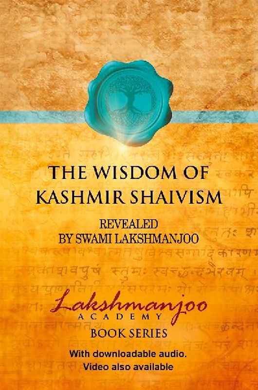 The Wisdom of Kashmir Shaivism