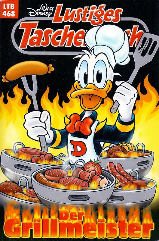 Lustiges Taschenbuch: Band 468 - Der Grillmeister [Taschenbuch]