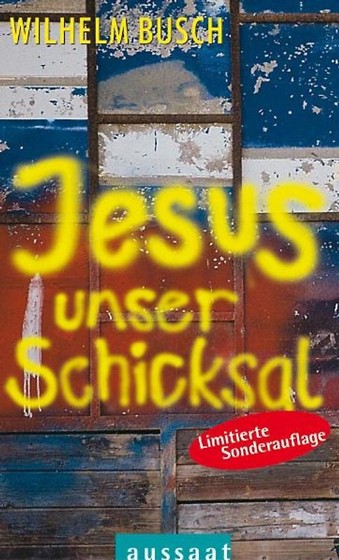 Jesus unser Schicksal