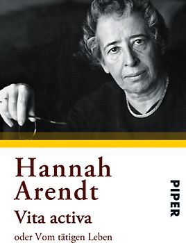 Vita activa oder Vom tätigen Leben