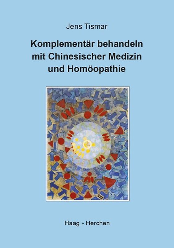 Komplementär behandeln mit Chinesischer Medizin und Homöopathie