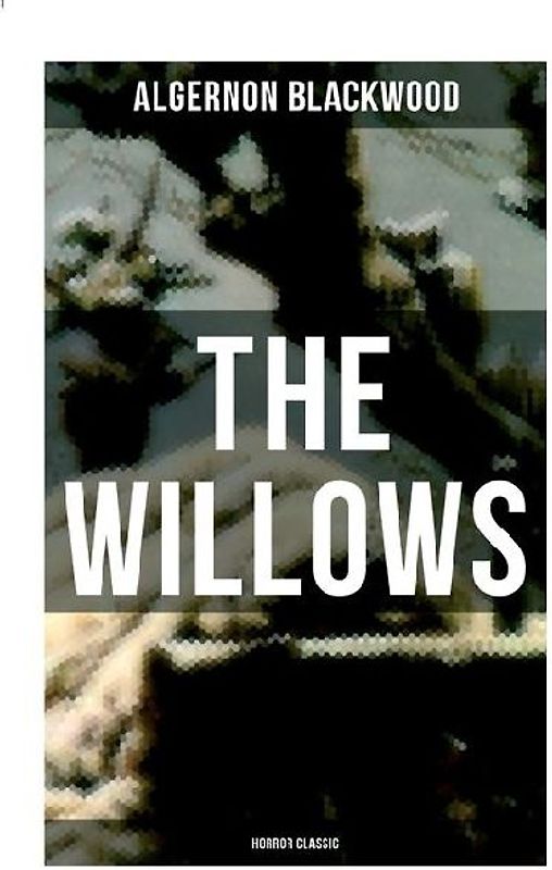 The Willows (Horror Classic)