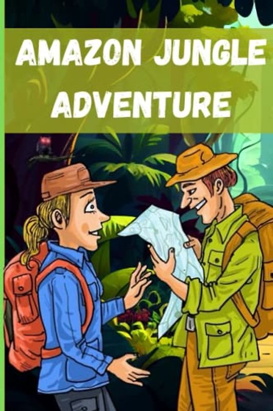 Amazon Jungle Adventure: Short Story For Kids And Adults