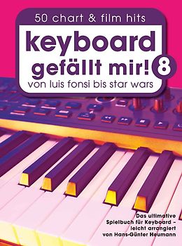 Keyboard gefällt mir! 50 Chart und Film Hits - Band 8