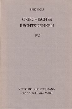 Griechisches Rechtsdenken / Griechisches Rechtsdenken