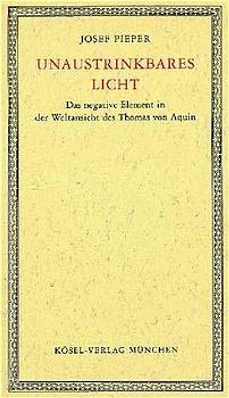 Unaustrinkbares Licht