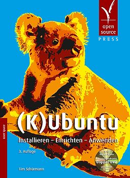 (K)Ubuntu. Installieren - Einrichten - Anwenden