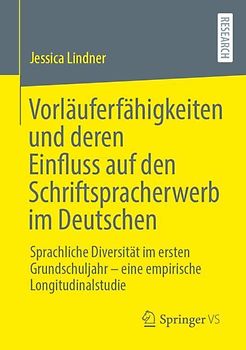 Vorläuferfähigkeiten und deren Einfluss auf den Schriftspracherwerb im Deutschen