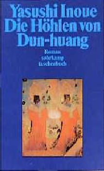 Die Höhlen von Dun-huang. Roman