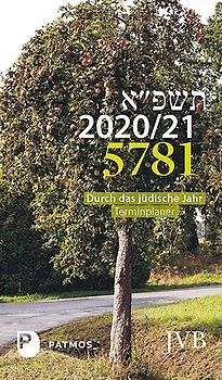 Durch das jüdische Jahr 5781- 2020/21