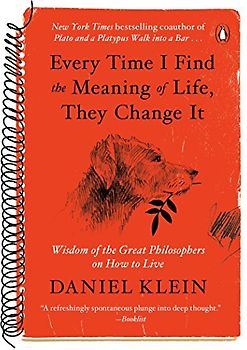 Every Time I Find the Meaning of Life, They Change It