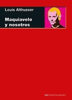 Maquiavelo y nosotros