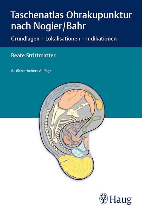 Taschenatlas Ohrakupunktur nach Nogier/Bahr