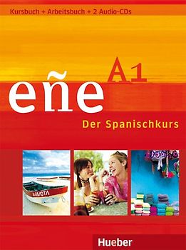 eñe A1. Der Spanischkurs / Kurs- und Arbeitsbuch mit 2 Audio-CDs