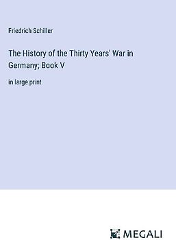 The History of the Thirty Years' War in Germany; Book V