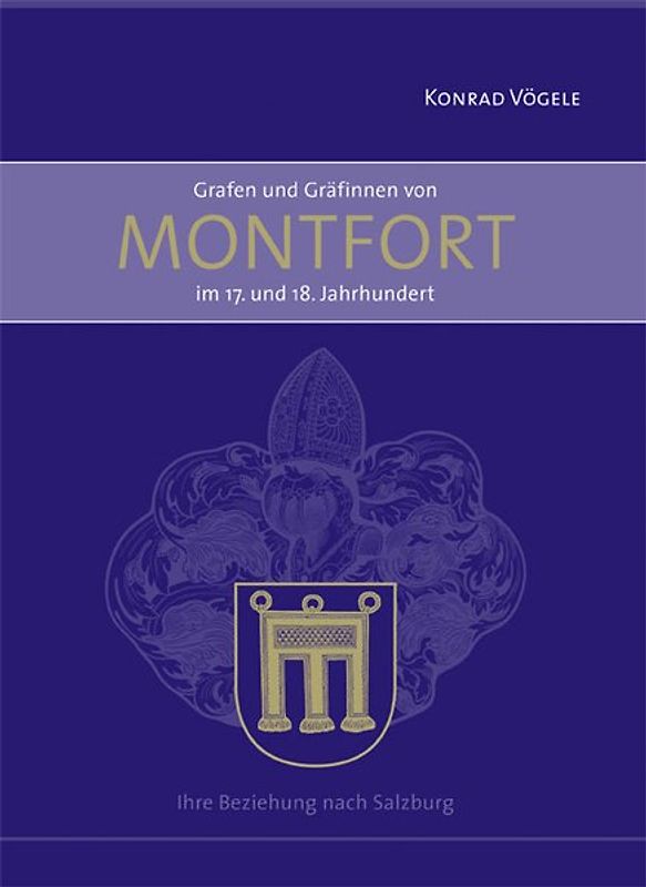 Grafen und Gräfinnen von Montfort im 17. und 18. Jahrhundert
