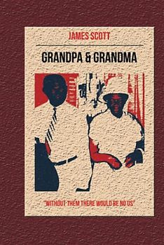 Grandpa & Grandma: "Without Them There Would Be No Us"