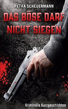 Das Böse darf nicht siegen