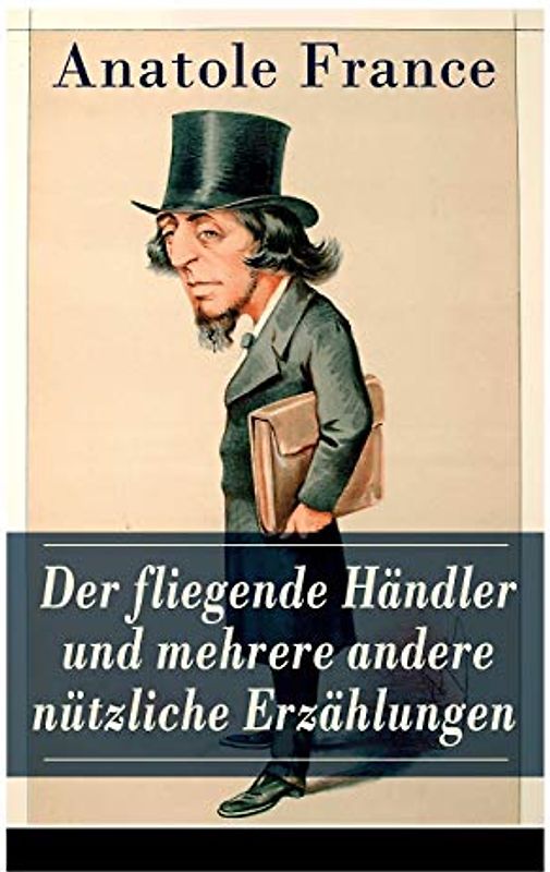 Der fliegende Händler und mehrere andere nützliche Erzählungen