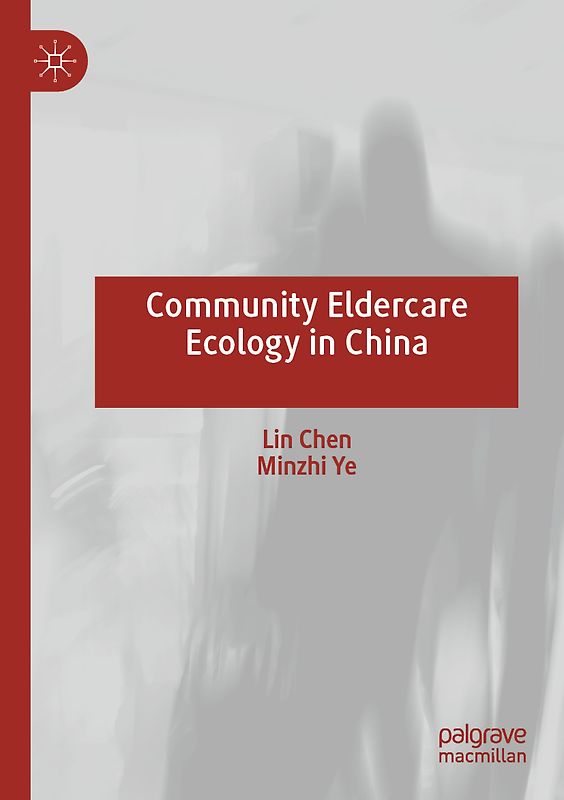 Community Eldercare Ecology in China