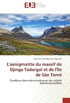 L'aenigmatite du massif de Djinga Tadorgal et de l'île de São Tomé