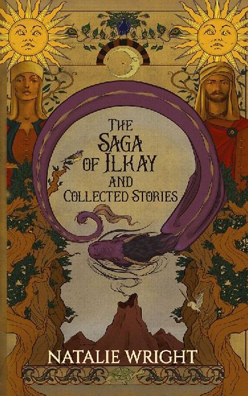 The Saga of Ilkay and Collected Stories