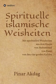 Spirituelle islamische Weisheiten