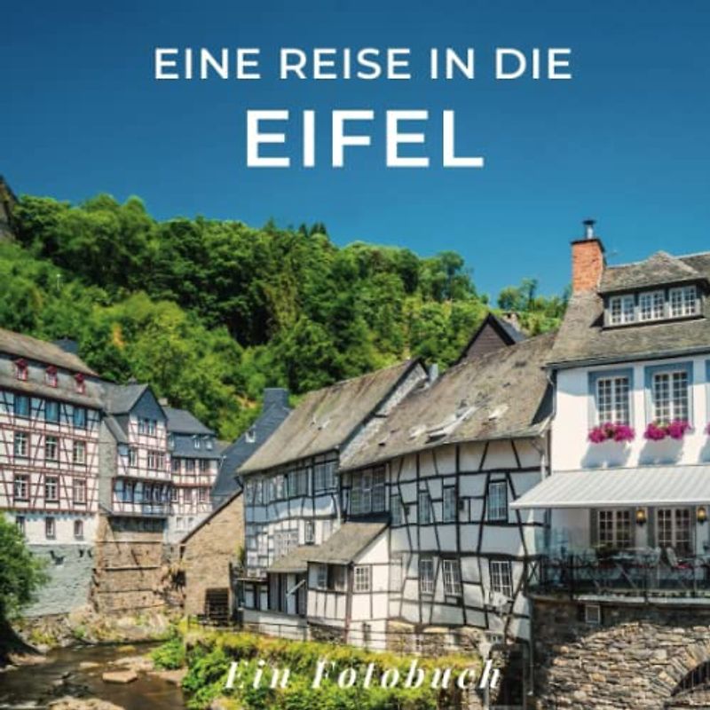Eine Reise in die Eifel