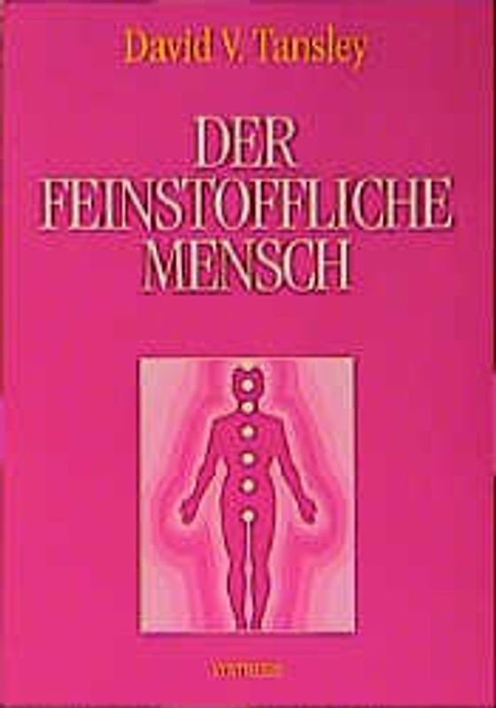 Der feinstoffliche Mensch