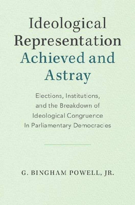 Ideological Representation: Achieved and Astray