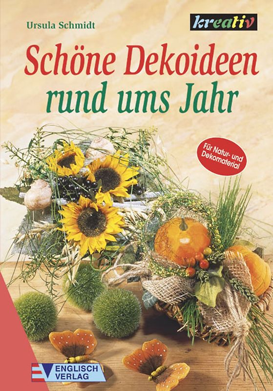 Schöne Dekoideen rund ums Jahr