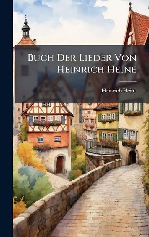 Buch Der Lieder Von Heinrich Heine