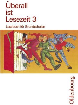 Überall ist Lesezeit - neu. Lesebuch. Neuausgabe für alle Bundesländer