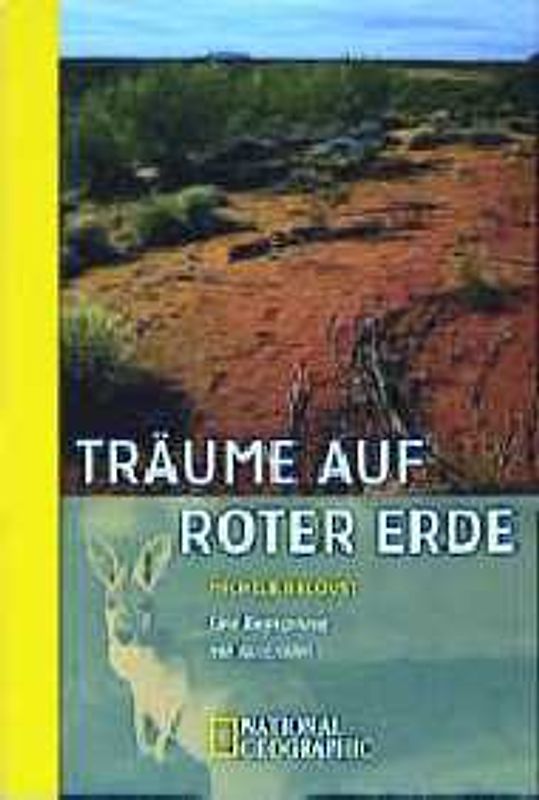 Träume auf roter Erde. Eine Begegnung mit Australien
