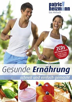 Gesunde Ernährung. Schnell und einfach gemacht