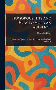 Humorous Hits and How to Hold an Audience