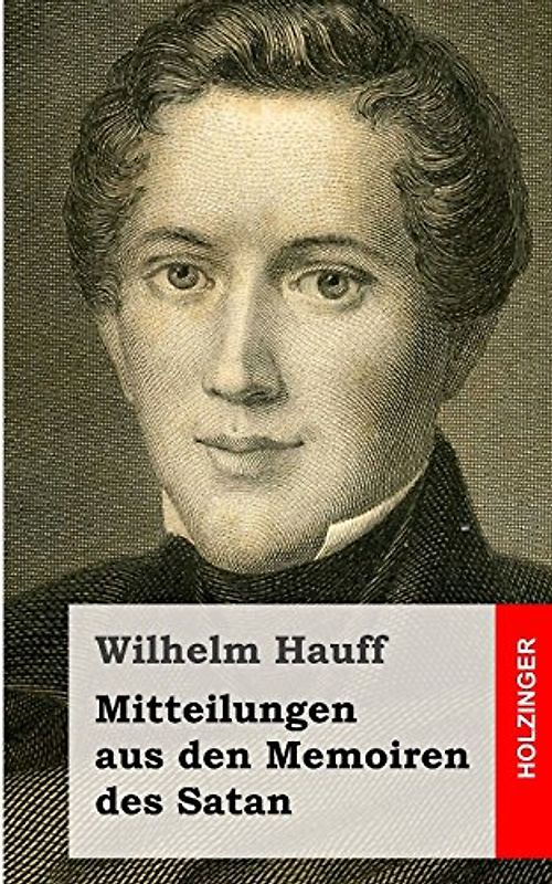 Mitteilungen aus den Memoiren des Satan - Hauff, Wilhelm