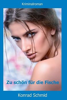 Zu schön für die Fische