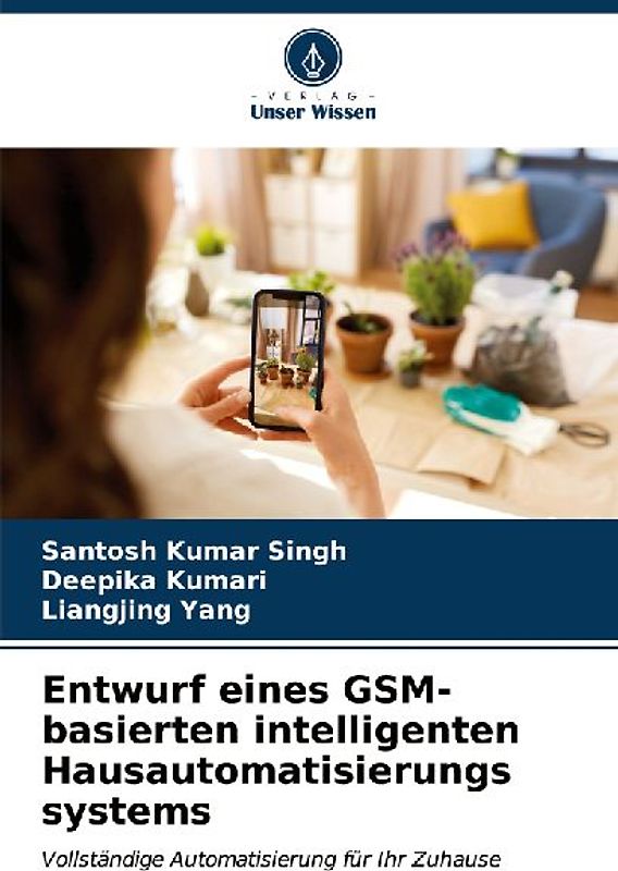 Entwurf eines GSM-basierten intelligenten Hausautomatisierungs systems
