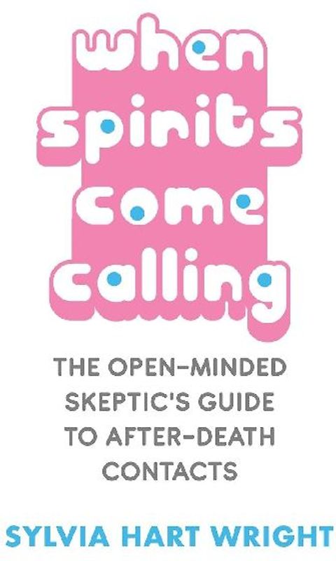 When Spirits Come Calling